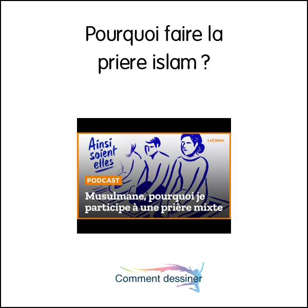 Pourquoi faire la prière islam